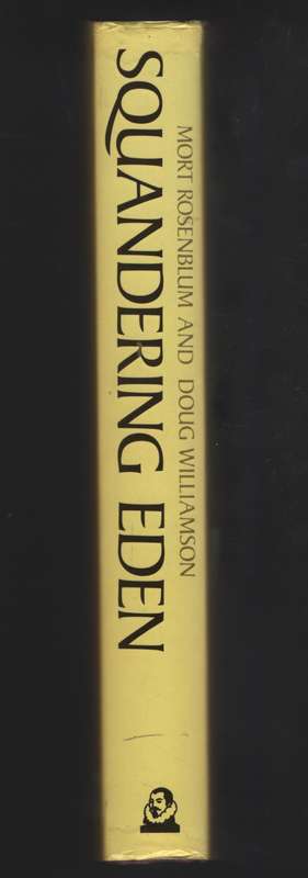 Squandering Eden: Africa at the Edge - Rosenblum, Mort; Williamson,