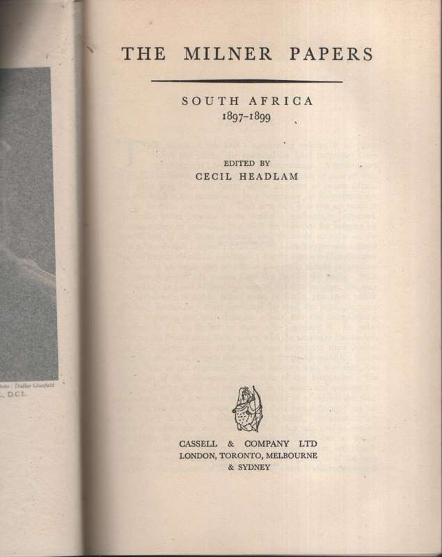 The Milner Papers, South Africa, 1897-1899. Volume 1 only - Headlam, Cecil (editor)