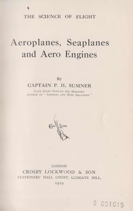 Aeroplanes, Seaplanes and Aero Engines - Sumner, P. H.