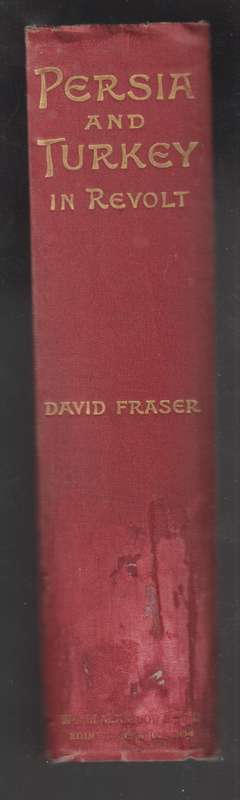 Persia and Turkey in Revolt - Fraser, David