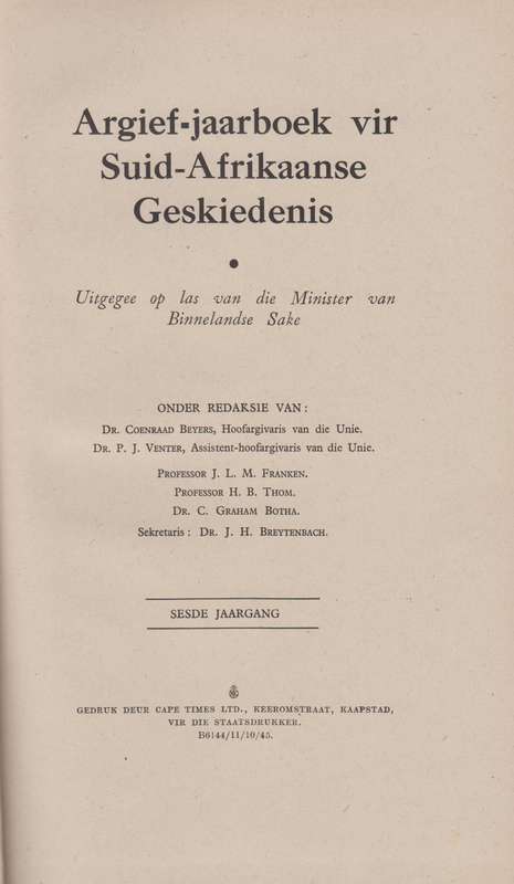 Argief-Jaarboek vir Suid-Afrikaanse Geskiedenis 1943 / Archives Year - Marais, Maria M.; Pieterse,