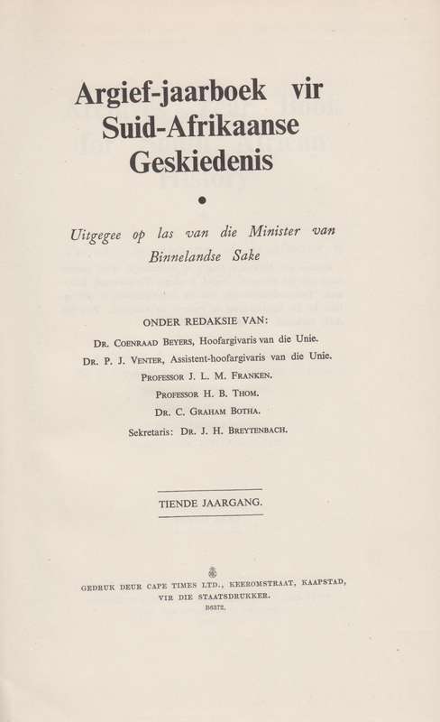 Argief-Jaarboek vir Suid-Afrikaanse Geskiedenis 1947 / Archives Year - Hugo, Maria Johanna; Mossop,