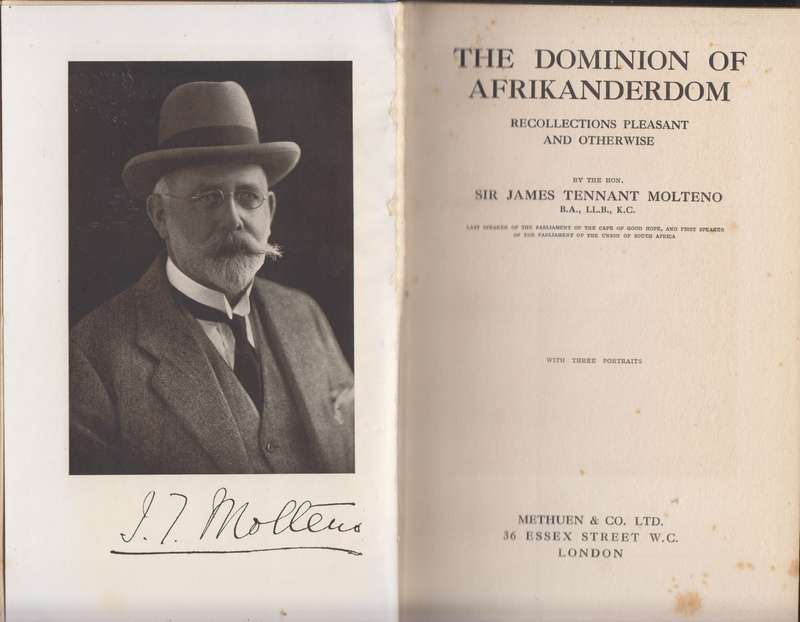 The Dominion of Afrikanerdom. Recollections Pleasant and Otherwise - Molteno, James Tennant