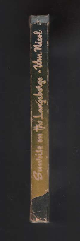 Sunrise on the Langeberge: The Immigrant Who Remained to Love, Serve - Nicol, Wm.