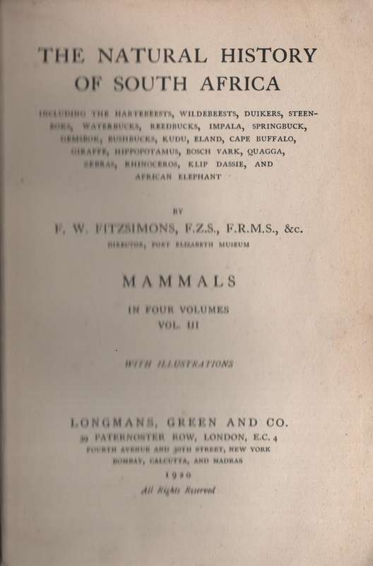 The Natural History of South Africa. Mammals in Four Volumes, Vol. 3 - Fitzsimmons, F. W.