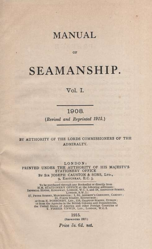 Manual of Seamanship, Volume 1 - Anon