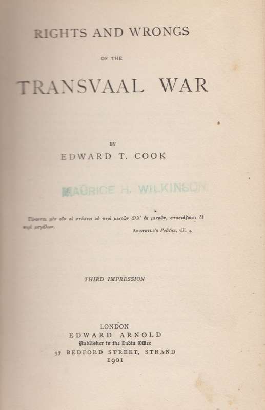 Rights and Wrongs of the Transvaal War - Cook, Edward T.