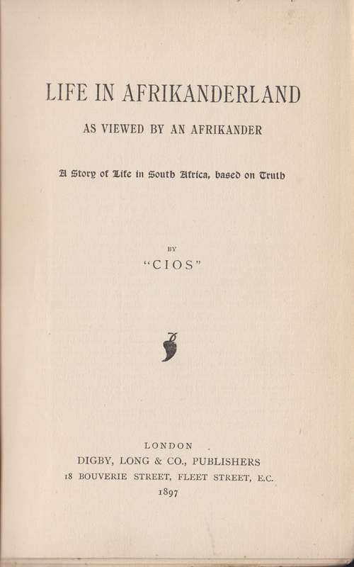 Life in Afrikanderland as Viewed by an Afrikander. A story of life i - Cios