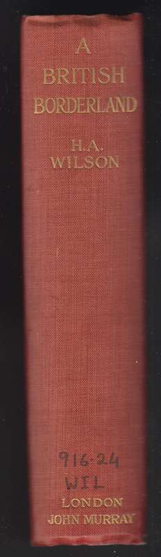 A British Borderland. Service and Sport in Equatoria - Wilson, H. A.