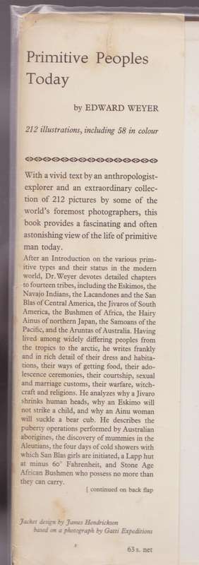 Primitive Peoples Today. A Uniquely Revealing Account of Life Outsid - Weyer, Edward