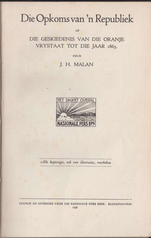 Die Opkoms van 'n Republiek. Die Geskiedenis van die Oranje-Vrystaat - Malan, J. H.