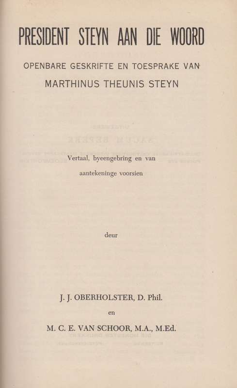 President Steyn aan die Woord. Openbare Geskrifte en Toesprake van M - Oberholster, J. J.; Van Scho