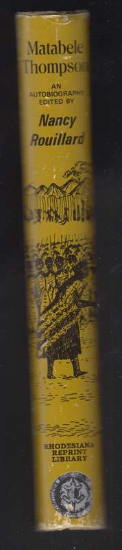 Matabele Thompson. An Autobiography - Thompson, Francis Robert; Ro