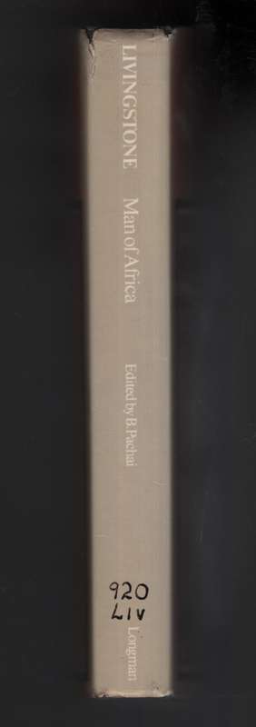 Livingstone, Man of Africa. Memorial Essays 1873-1973 - Pachai, Bridglal (ed)