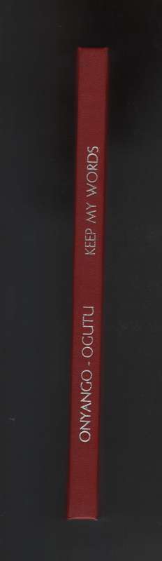 Keep My Words: Luo Oral Literature - Onyango-Ogutu, B.; Roscoe, A
