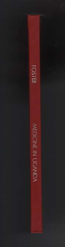 EARLY HIST OF SCIENTIFIC MEDICINE UGANDA - FOSTER,WD