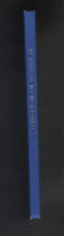 Die Geskiedenis van Wolmaransstad - Van Zijl, P. H. S.