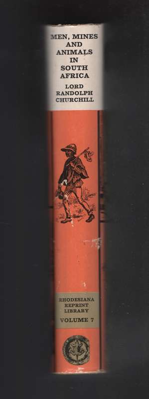 Men, Mines and Animals in South Africa - Churchill, Randolph S.