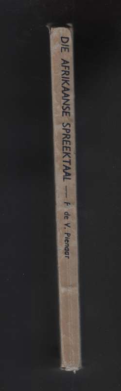 Die Afrikaanse Spreektaal. Monument-Reeks No. 28 - Pienaar, P. de V.