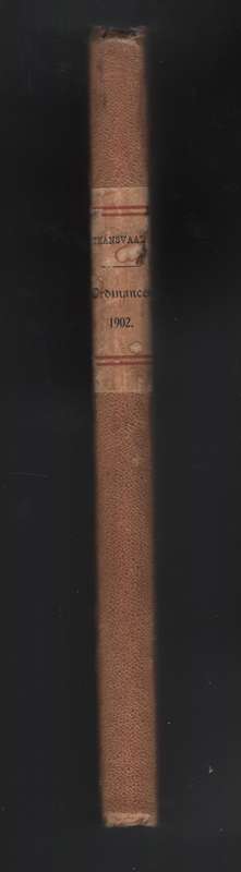 Ordinances of the Transvaal, 1902 - Anon