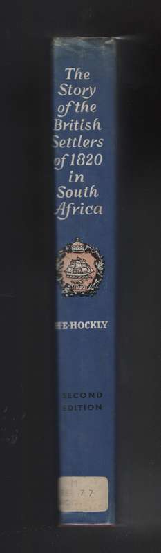 The Story of the British Settlers of 1820 in South Africa. Second en - Hockley, Harold Edward