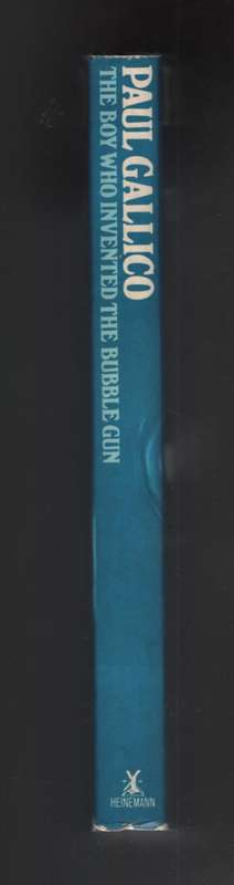 The Boy Who Invented the Bubble Gun - Gallico, Paul