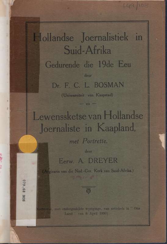 Hollandse Joernalistiek in Suid-Afrika Gedurende die 19de Eeu enLewe - Bosman, F. C. L.; Dreyer, A.
