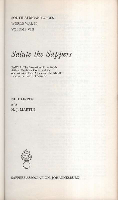 Salute the Sappers, Part 1. South African Forces World War 2, Volume - Orpen, Neil; Martin, H. J.