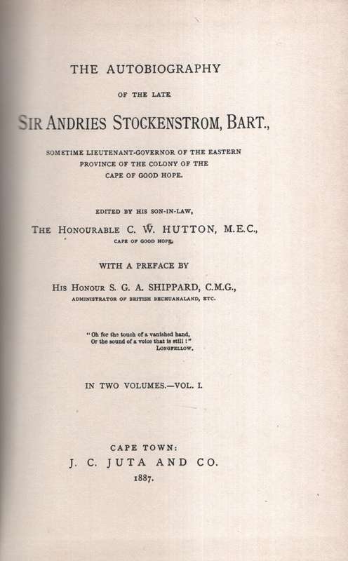 The Autobiography of the Late Sir Andries Stockenstrom, Bart., Somet - Stockenstrom,a; Hutton, C. W