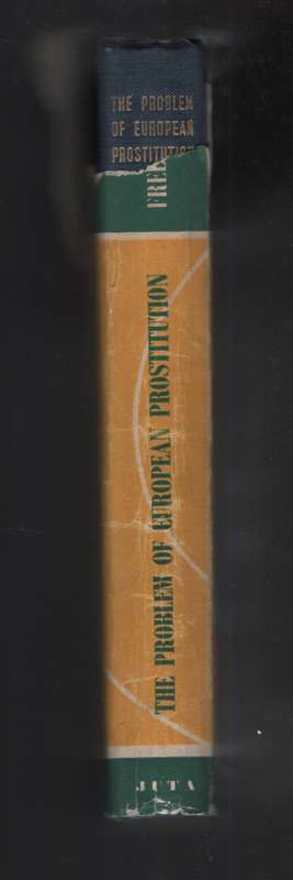 The Problem of European Prostitution in Johannesburg: A Sociological - Freed, Louis Franklin