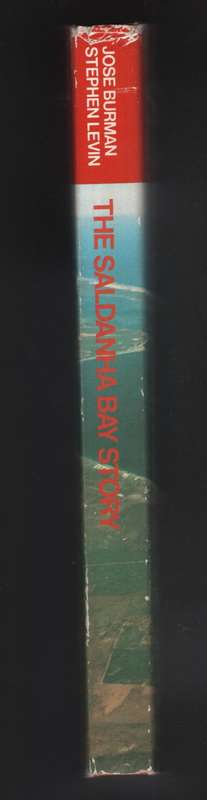 The Saldanha Bay Story - Burman, Jose; Levin, Stephen