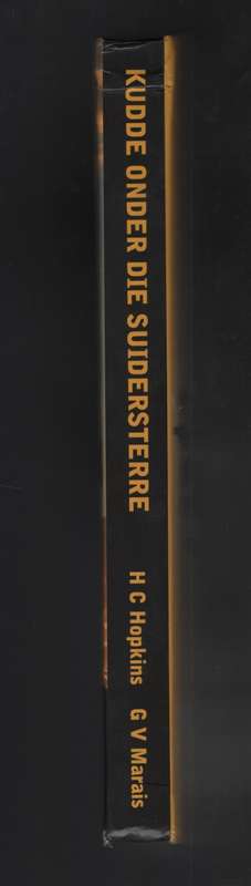 Kudde onder die Suidersterre: Ned. Geref. Kerk Sutherland se Geskied - Hopkins, H. C.; Marais, G. V