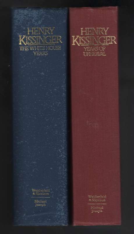 The White House Years; Years of Upheaval - Kissinger, Henry