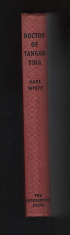 Doctor of Tanganyika - White, Paul