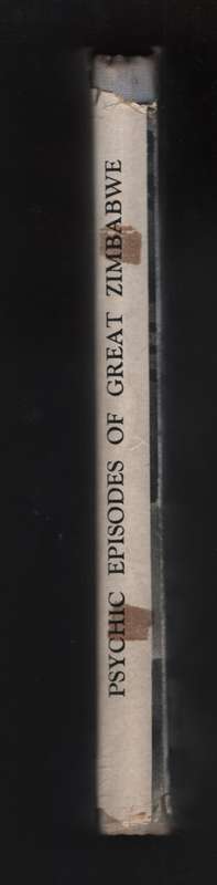 Psychic Episodes of Great Zimbabwe: A True Narrative - Fletcher, H. Clarkson; Pugh,
