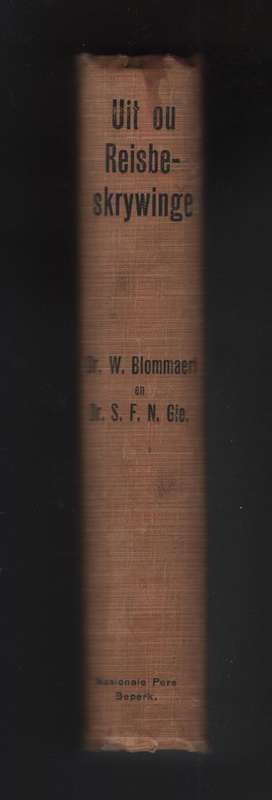 Uit Ou Reisbeskrywinge. Die Burgerleeskring, Derde Jaargang, No. 4 - Blommaert, W.; Gie, S. F. N.