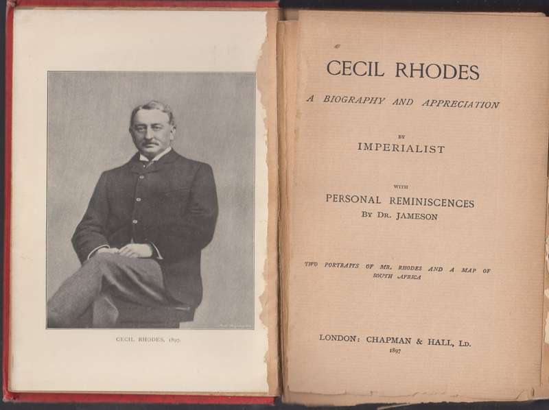 Cecil Rhodes: A Biography and Appreciation, with Personal Reminiscen - Imperialist