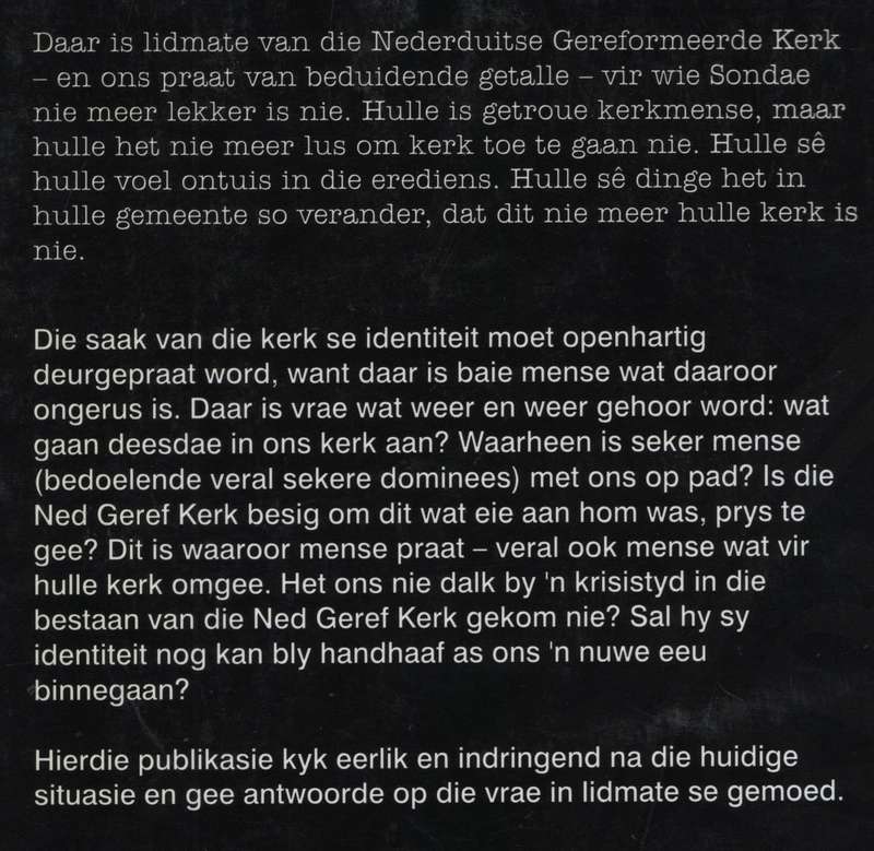 Is die NG Kerk nog die NG Kerk? Antwoorde op die identiteitskrisis i - Snyman, Fanie (ed)