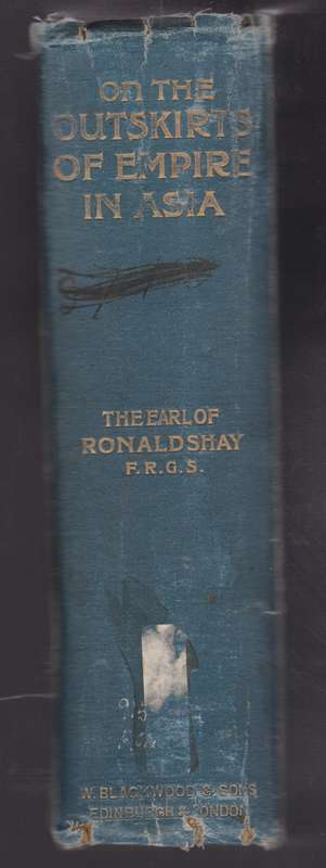 On The Outskirts Of The Empire In Asia - Ronaldshay, the Earl of