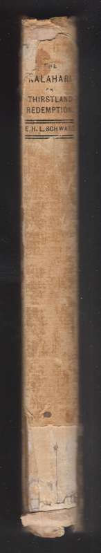 The Kalahari or Thirstland Redemption - Schwarz, E. H. L.