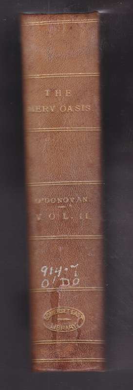 The Merv Oasis: Travels and Adventures East of the Caspian During th - O'Donovan, Edmond