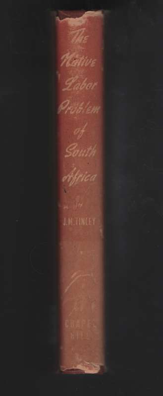 The Native Labor Problem of South Africa - Tinley, J. M.