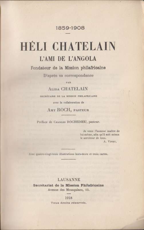 HÃ©li Chatelain, L'ami de L'Angola 1859-1908, Fondateur de la Missio - Chatelain, Alida