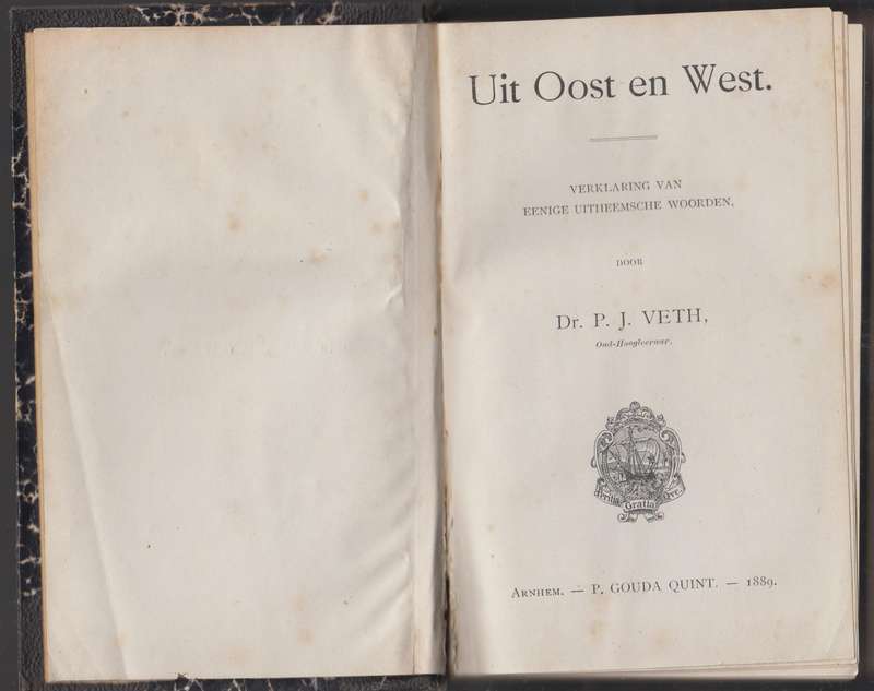 Uit Oost en West. Verklaring van Uitheemsche Woorden. - Veth, P. J.