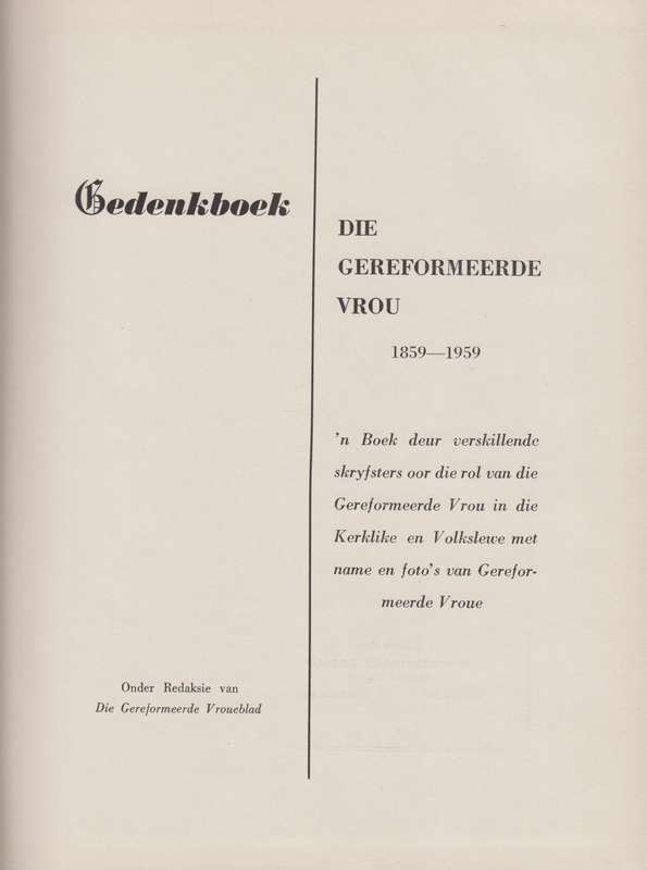 Gedenkboek: Die Gereformeerde Vrou 1859-1959 - Die Gereformeerde Vroueblad