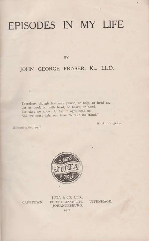 Episodes in My Life - Fraser, John George