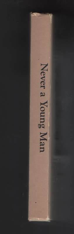 Never a Young Man: Extracts from the Letters and Journals of the Rev - Sadler, Celia