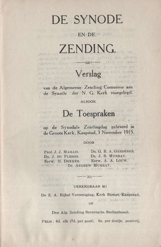 De Synode en de Zending: Belangrijk Verslag en Treffende Toespraken - J. J. Marais; et al