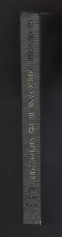 Afrikaans in die VroeÃ«r Jare - Nienaber, G. S.