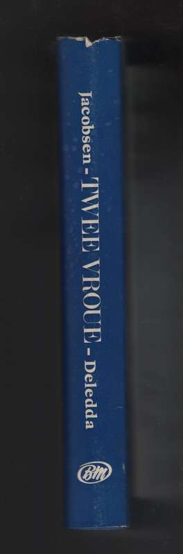 Twee Vroue: Die Moeder & Marie Grubbe - Deledda, Grazia; Jacobsen, J